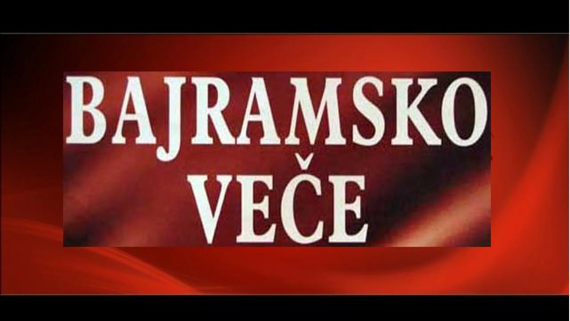 Najava: Bajramsko veče u Podgorici