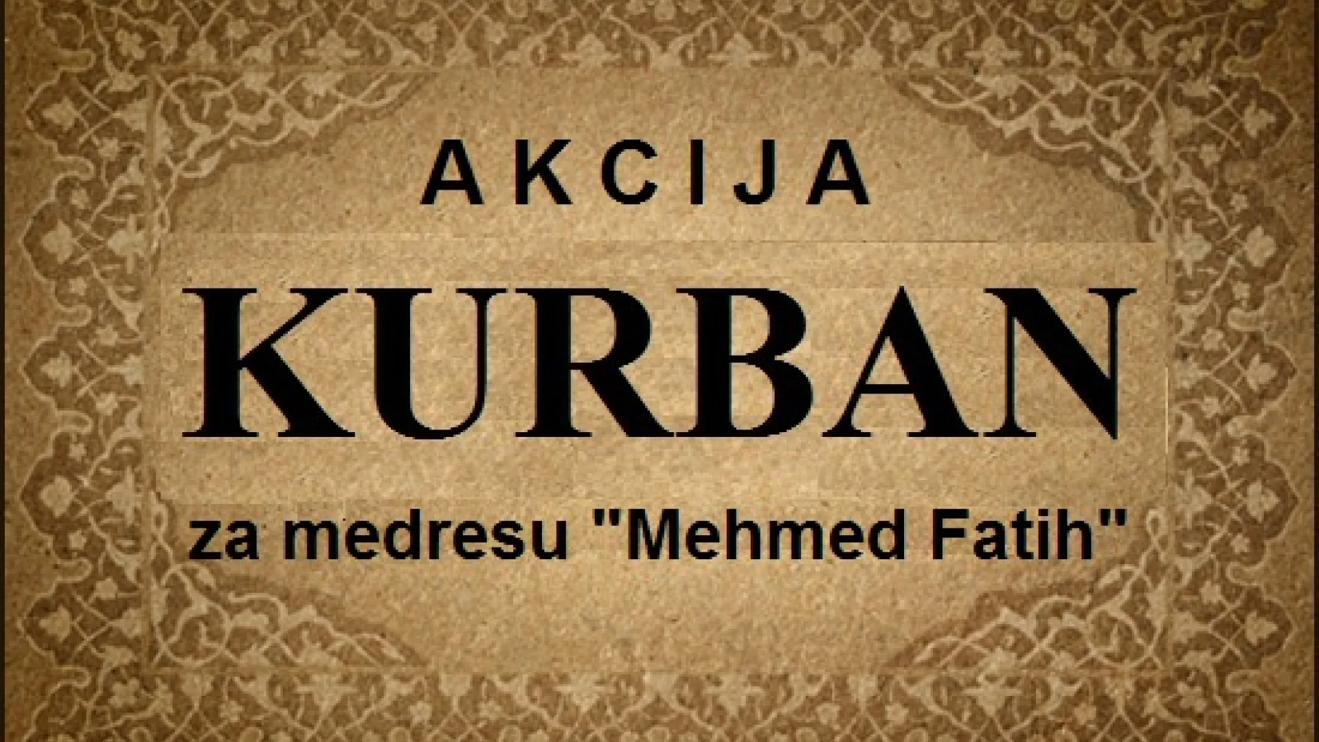 AKCIJA 2011 – KURBAN za medresu "Mehmed Fatih"