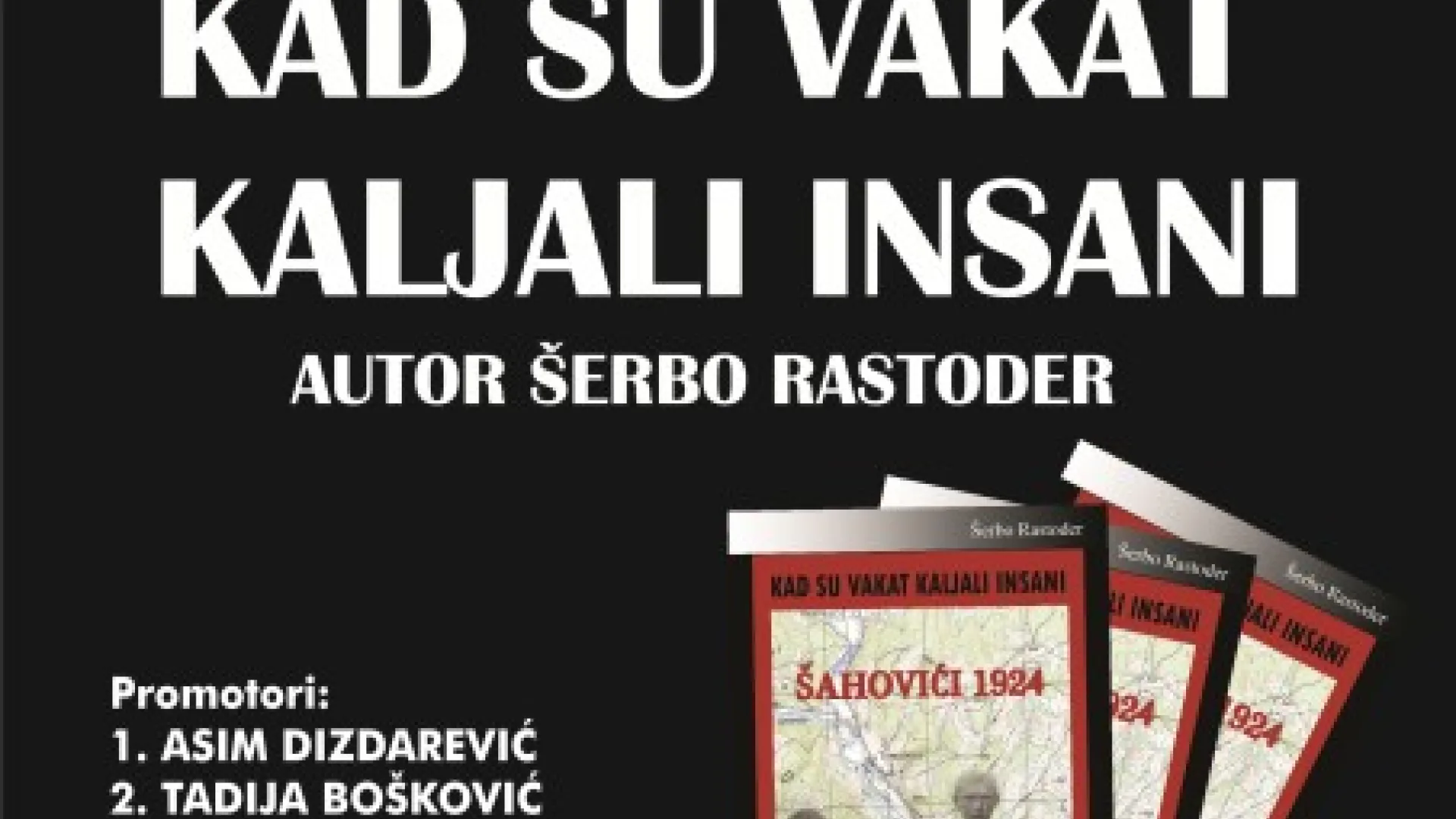 Promocija knjige “Šahovići 1924 - Kad su vakat kaljali insani” u Bijelom Polju