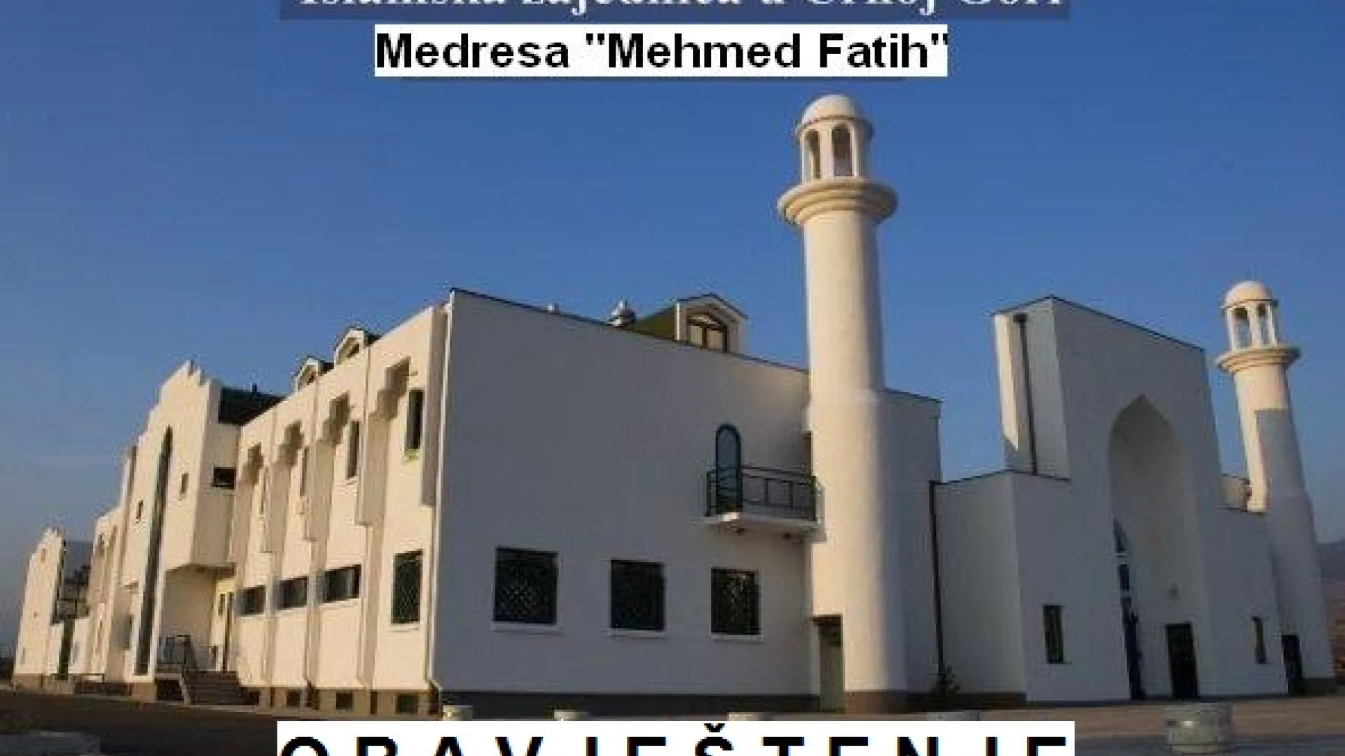 OBAVJEŠTENJE: Odlaganje nastave u medresi “Mehmed Fatih” u Podgorici do 16.02.2012. godine