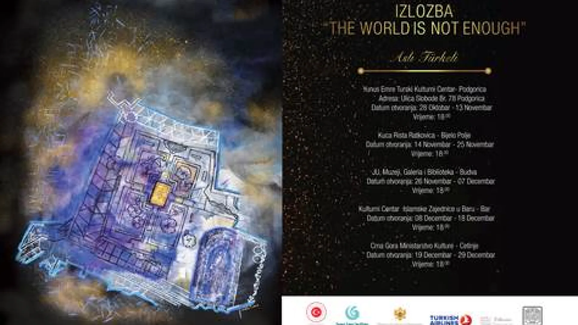 Samostalna izložba ‘’The World Is Not Enough’’