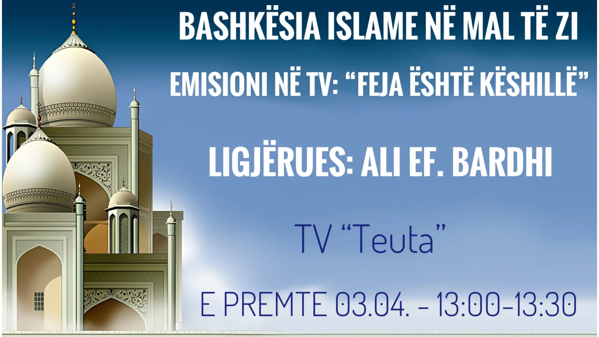 “FEJA ËSHTË KËSHILLË” - 03.04. - 13:00-13:30