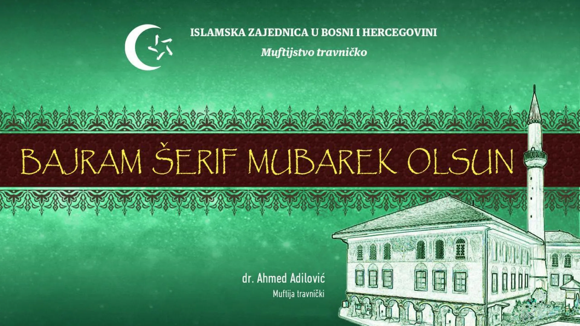 BAJRAMSKA ČESTITKA MUFTIJE TRAVNIČKOG