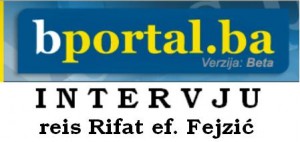 Intervju reisa Fejzića za bportal.ba