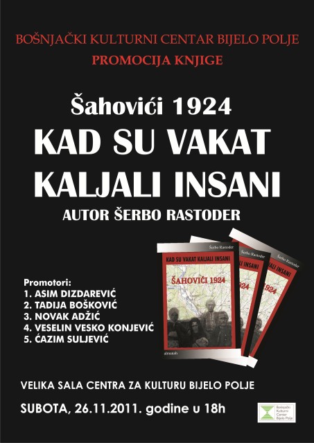 “Šahovići 1924 - Kad su vakat kaljali insan1”